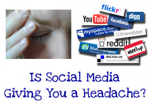 Is Social Media Giving You a Headache
